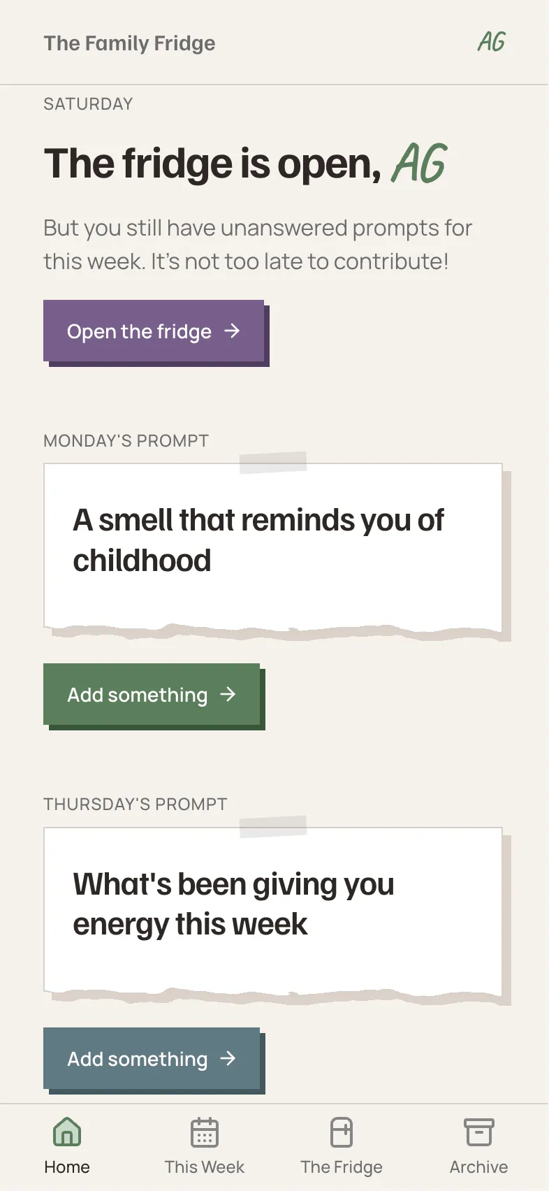 The styled Family Fridge Home page: a “The fridge is open, Demo Dan” greeting with an Open the fridge button, then this week’s prompt cards — Monday’s “something that made you laugh this week” and Thursday’s “a sound from your day,” each with an Add something button — and the Home tab active in the bottom nav.